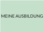 MEINE AUSBILDUNG